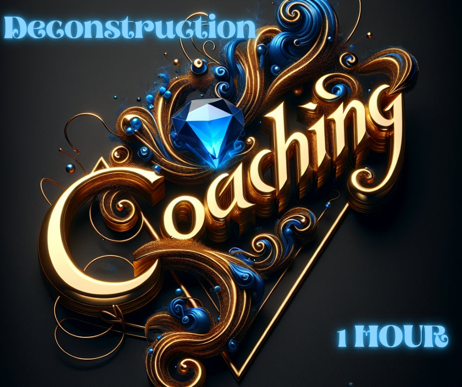 DECONSTRUCTION COACHING